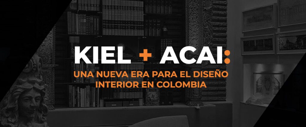 Firma de la alianza estratégica KIEL ACAI para el diseño interior en Colombia